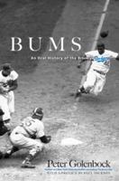 Bums: An Oral History of the Brooklyn Dodgers 0671554557 Book Cover