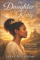 Daughter of A King B0GF7NNK5X Book Cover