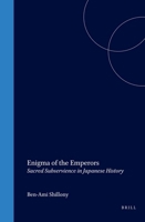 Enigma Of The Emperors: Sacred Subservience In Japanese History 1901903346 Book Cover