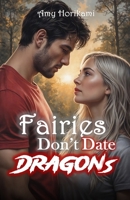 Fairies Don't Date Dragons B0F6YJ5Y34 Book Cover
