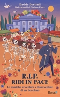 RIP - Ridi In Pace: Le comiche avventure e disavventure di un becchino (Italian Edition) 8831908987 Book Cover