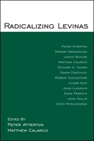 Radicalizing Levinas 1438430965 Book Cover