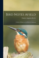 Bird Notes Afield 1014528364 Book Cover