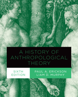 A History of Anthropological Theory 1551111985 Book Cover