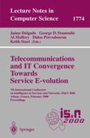 Telecommunications and IT Convergence. Towards Service E-volution: 7th International Conference on Intelligence in Services and Networks, IS&N 2000, Athens, ... (Lecture Notes in Computer Science) B003ID8LAM Book Cover