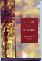 The Joy of Worship (Library of living faith) 1596280018 Book Cover