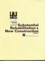 Substantial Rehabilitation & New Construction (Housing Production Manual, No. 3) 1468465414 Book Cover