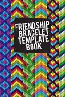 Friendship Bracelet Template Book: Blank patterns for 8 string bracelets 1720134545 Book Cover