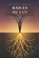 Raíces de luz (Spanish Edition) B0HB61FMT3 Book Cover