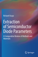 Extraction of Semiconductor Diode Parameters : A Comparative Review of Methods and Materials 3031488466 Book Cover