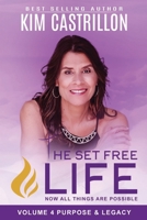 The Set Free Life: Volume 4 - Purpose & Legacy B0FJRNRBT6 Book Cover