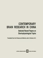 Contemporary Brain Research in China: Selected Recent Papers on Electrophysiological Topics 1468490923 Book Cover