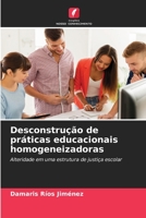 Desconstrução de práticas educacionais homogeneizadoras: Alteridade em uma estrutura de justiça escolar B0CH2FBH1W Book Cover