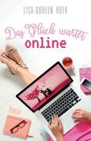 Das Glueck Wartet Online ... 1542520894 Book Cover