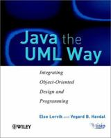 Java the UML Way: Integrating Object-Oriented Design and Programming 0470843861 Book Cover