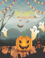 Halloween Coloring Book: Halloween coloring book for kids and toddlers ages 1-3, 4-8. Children Coloring Workbooks for Kids: Boys, Girls and Toddlers! B08KQP2D49 Book Cover