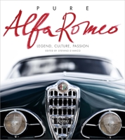 Pure Alfa Romeo: Legend, Culture, Passion 8891814393 Book Cover