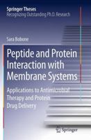 Peptide and Protein Interaction with Membrane Systems: Applications to Antimicrobial Therapy and Protein Drug Delivery 3319064339 Book Cover