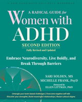 A Radical Guide for Women with ADHD: Embrace Neurodiversity, Live Boldly, and Break Through Barriers 1648489117 Book Cover