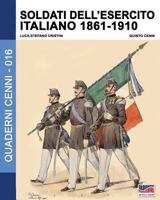 Soldati Dell'esercito Italiano 1861-1910 8893272679 Book Cover