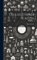 L'Église D'Après Calvin 1022148311 Book Cover