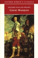Court Masques: Jacobean and Caroline Entertainments, 1605-1640 (World's Classics) 0192825690 Book Cover