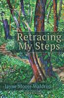 Retracing My Steps (New Women's Voices Series) 1635348463 Book Cover