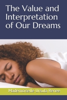 The Value and Interpretation of Our Dreams B08SGVNWD6 Book Cover