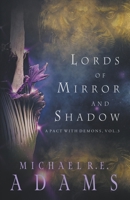 Lords of Mirror and Shadow B09VK1L748 Book Cover