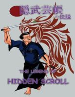 The Legend of Hidden Scroll 0994084242 Book Cover