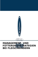 Management- Und Fütterungsstrategien Bei Fleischrindern 6204093029 Book Cover