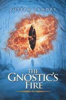 The Gnostic’s Fire 1984569422 Book Cover