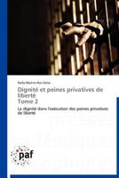 Dignita(c) Et Peines Privatives de Liberta(c) Tome 2 3838171217 Book Cover