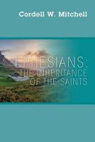 Ephesians: The Inheritance of the Saints 1977208916 Book Cover