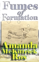 Fumes of Formation 1522772790 Book Cover