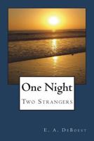 One Night: Two Strangers 1722893397 Book Cover