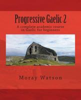 Progressive Gaelic 2 1478291451 Book Cover