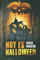 Hoy Es Halloween: La Secuela de "Mañana es Halloween" 1539537005 Book Cover