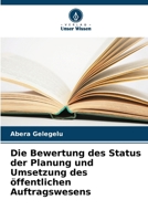 Die Bewertung des Status der Planung und Umsetzung des öffentlichen Auftragswesens 6206900290 Book Cover