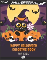 Happy Halloween Coloring Book For kids: (Halloween coloring Book for kids Toddlers and Preschoolers) - Halloween Gift for kids- 50 Halloween coloring ... Coloring Book - All ages - cat & pumpkins B08H6QG7G7 Book Cover