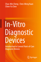 In-Vitro Diagnostic Devices: Introduction to Current Point-Of-Care Diagnostic Devices 3319197363 Book Cover