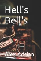 Hell's Bell's (Spanish Edition) B0D2ZQ8984 Book Cover