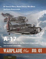 Warplane Plus 01: A17 - The Complete History of the Northrop Attack Planes and Its Export Derivatives 9086162711 Book Cover