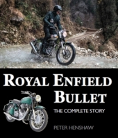 Royal Enfield Bullet: The Complete Story 1785007475 Book Cover