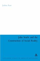 John Searle And the Construction of Social Reality 0826485863 Book Cover