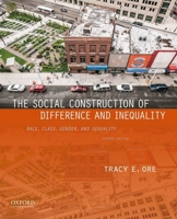 The Social Construction of Difference and Inequality: Race, Class, Gender and Sexuality 0073380083 Book Cover