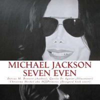 Michael Jackson Seven Even 1482651742 Book Cover