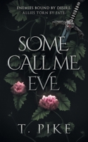 Some Call Me Eve 1509261990 Book Cover