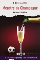 Meurtre Au Champagne : A Murder Mystery in Easy French 1960003097 Book Cover