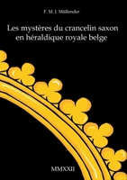 Les myst?res du crancelin saxon en h?raldique royale belge: Armoiries par Sivane Saray 3756216276 Book Cover